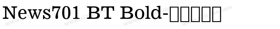 News701 BT Bold字体转换